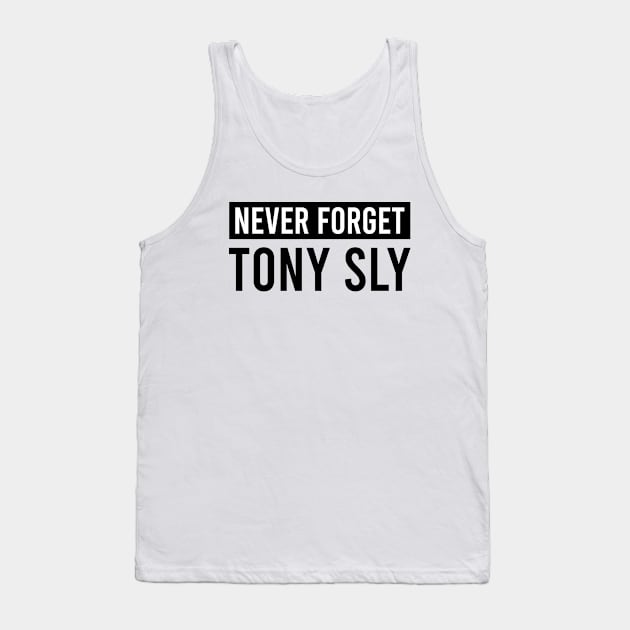 Never Forget Tony music sly Tank Top by davidhedrick